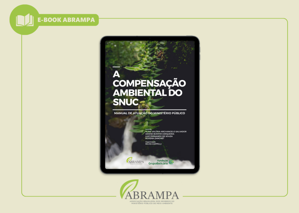 A Compensação Ambiental do SNUC - Manual de Atuação do Ministério Público